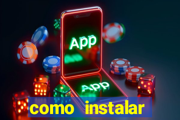 como instalar brazuca play